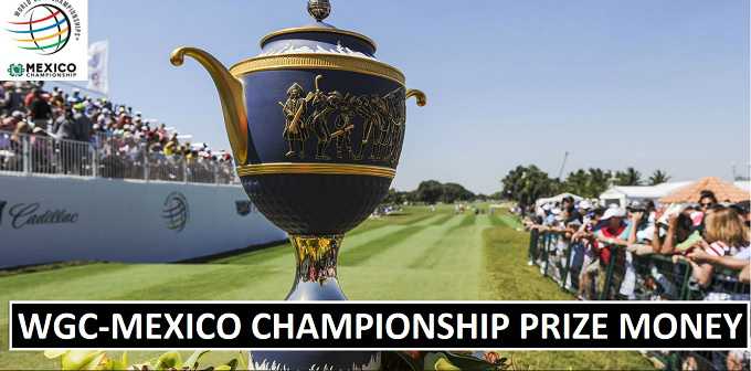 WGC-Mexico Championship 2018 Total Prize Money